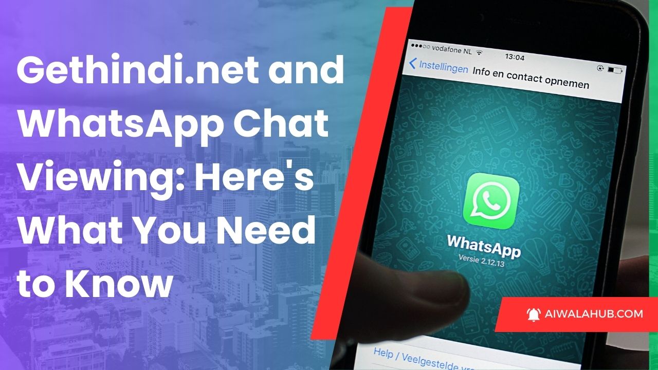 Gethindi.net and WhatsApp Chat Viewing