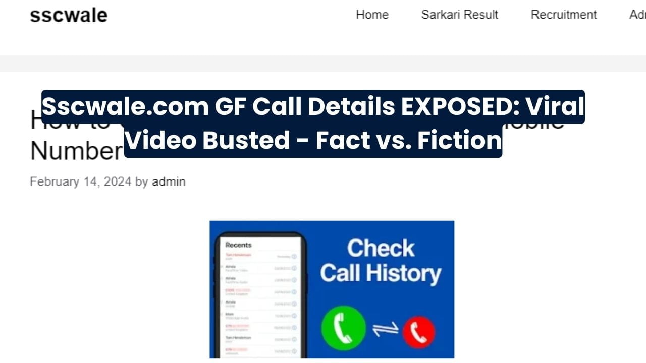 Sscwale.com GF Call Details EXPOSED: Viral Video Busted - Fact vs. Fiction