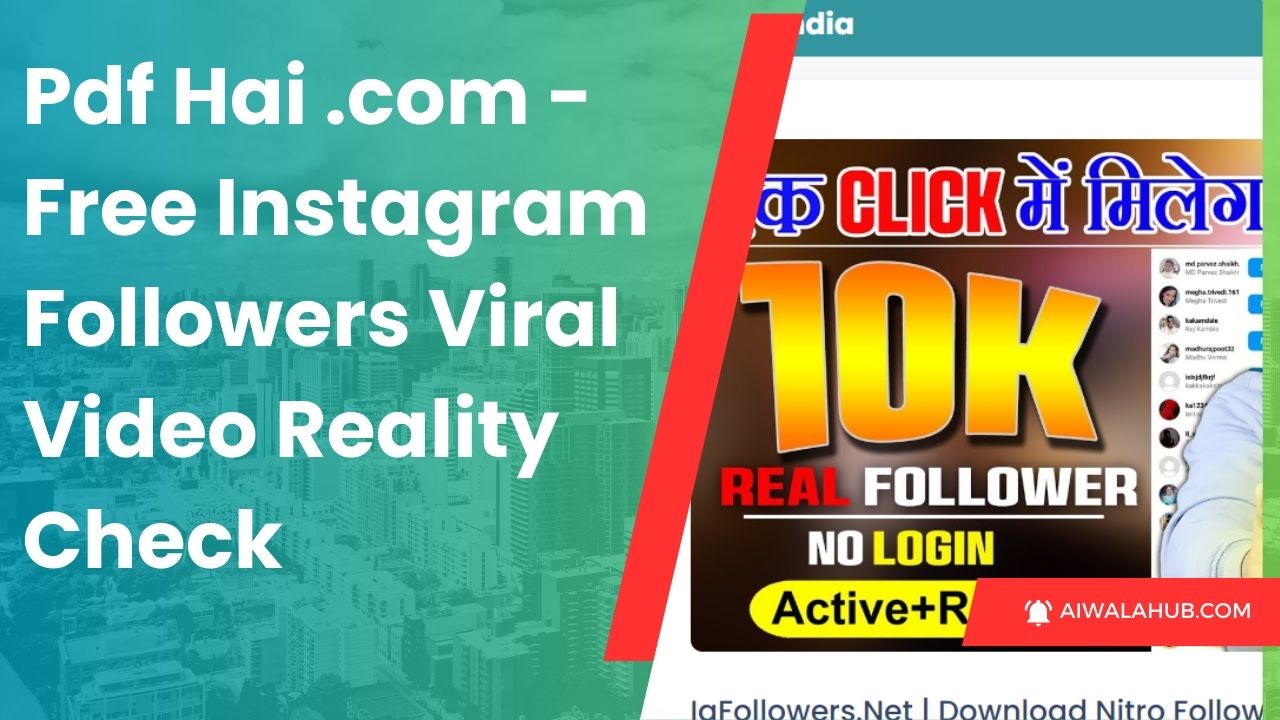 Pdf Hai .com - Free Instagram Followers Viral Video Reality Check