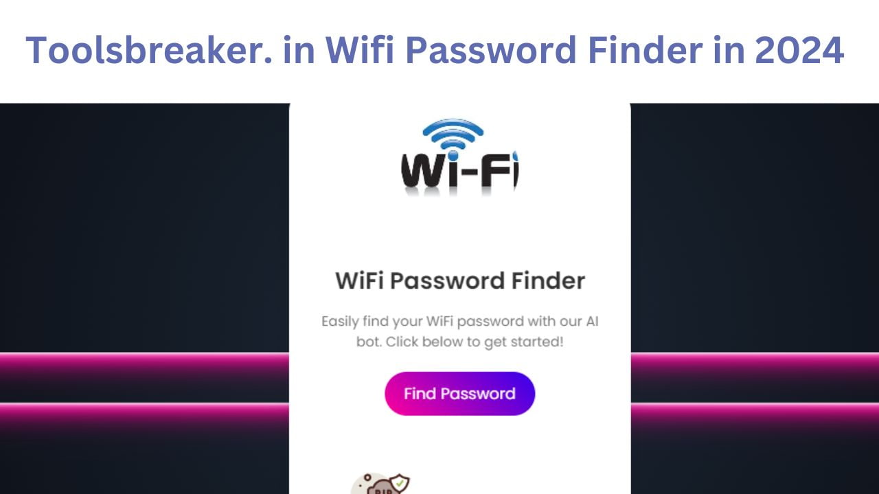 Toolsbreaker. in Wifi Password