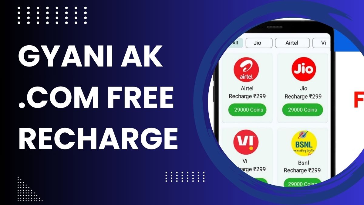 Gyani ak .com Free Recharge