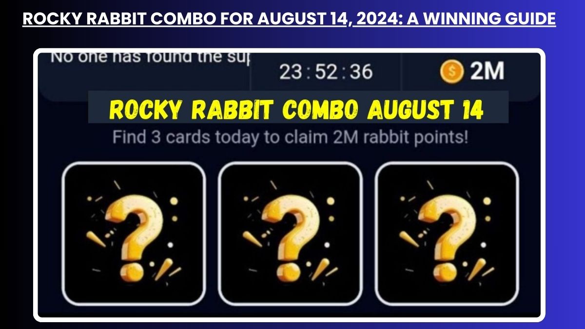 Rocky Rabbit Combo for August 14