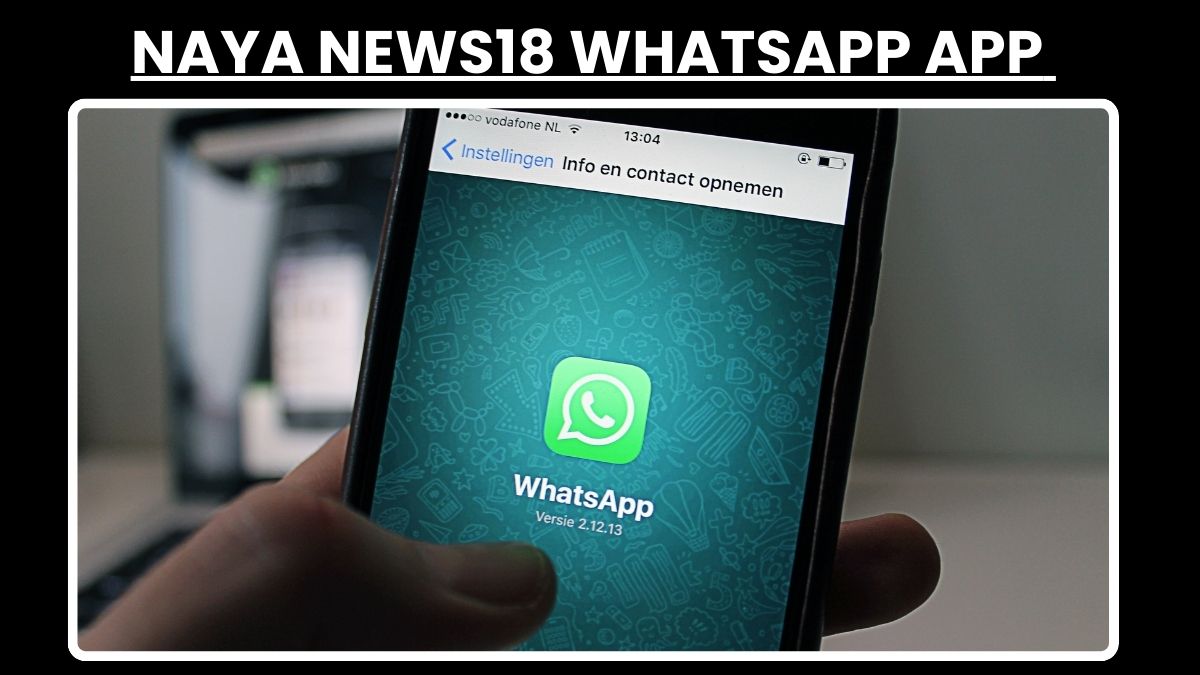 Naya News18 WhatsApp App Download