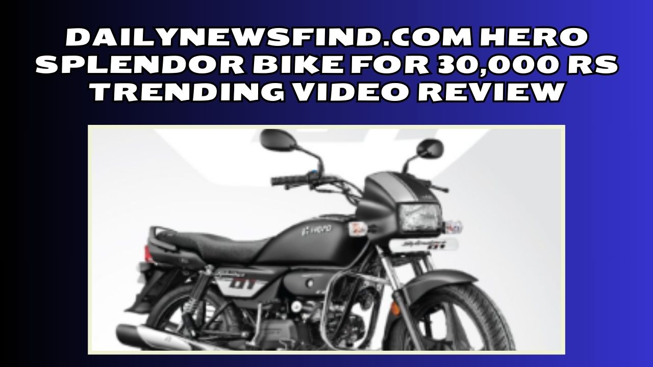 Dailynewsfind.com Hero Splendor Bike