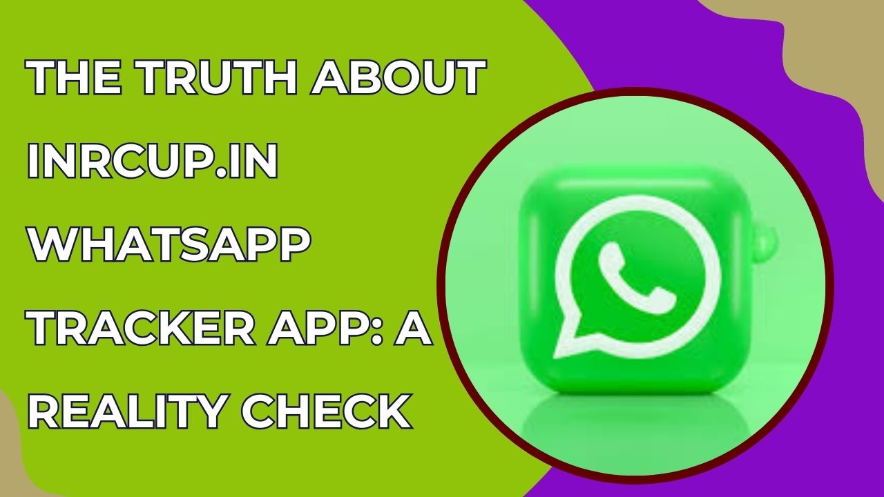 Inrcup .in whatsapp Tracker app