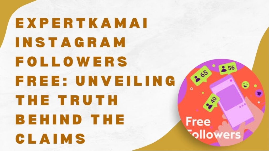 expertkamai instagram followers free