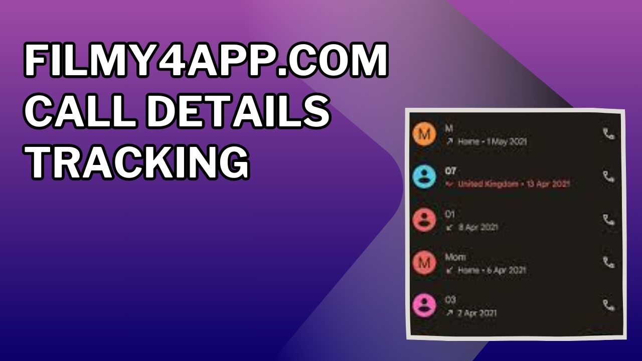 Filmy4app.com Call Details Tracking